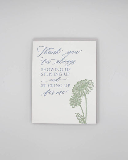 Thank You Showing Up... Letterpress Greeting Card