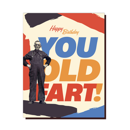 Happy Birthday 'Old Fart' Birthday Card