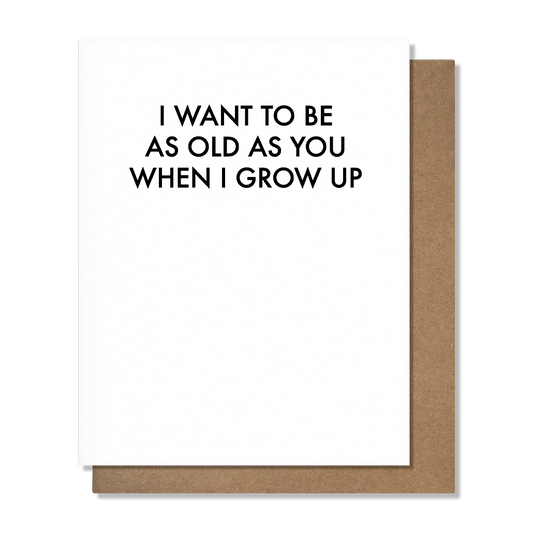Old As You - Birthday Card