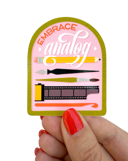 Embrace Analog Sticker